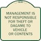 Signmission Management Is Not Responsible for Theft or Damage to Vehicles or Contents Alum, 18" H, TG-1818-23878 A-DES-TG-1818-23878 - alternate 1